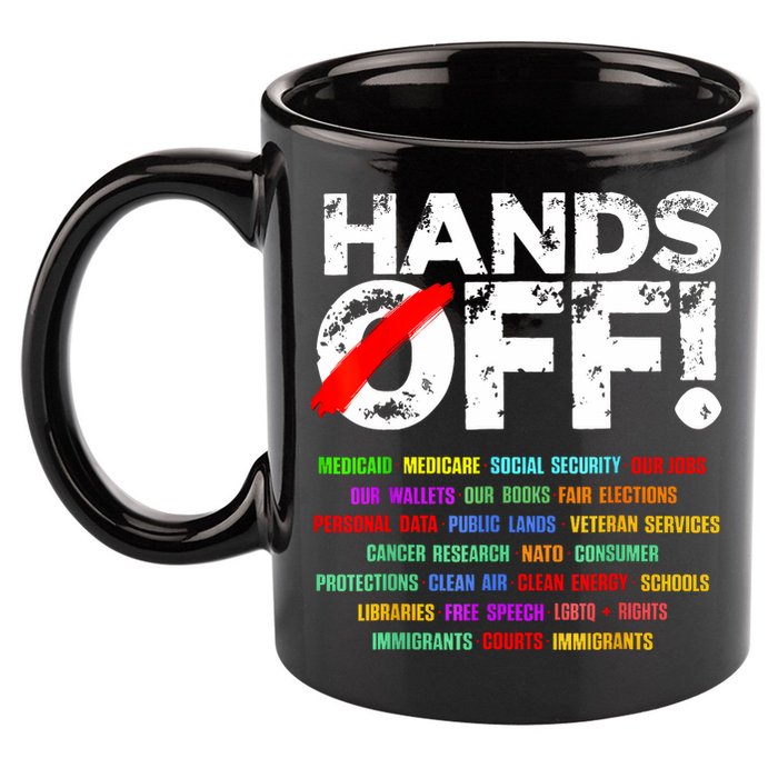 Hands Off Protest Social Security And Medicare Protest  11oz C Handle Ceramic Mug