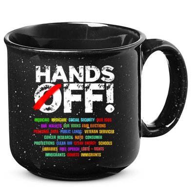 Hands Off Protest Social Security And Medicare Protest  15oz Campfire Ceramic Mug