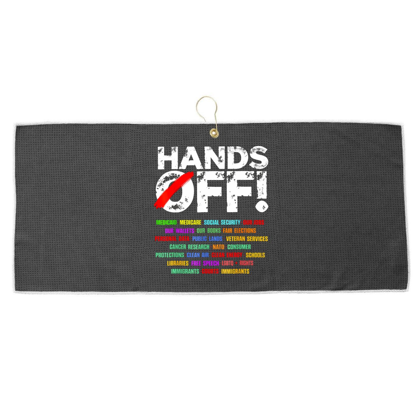 Hands Off Protest Social Security And Medicare Protest  Large Microfiber Waffle Golf Towel
