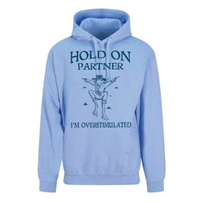 Hold On Partner IM Overstimulated Cowboy Frog Retro Vintage Unisex Surf Hoodie