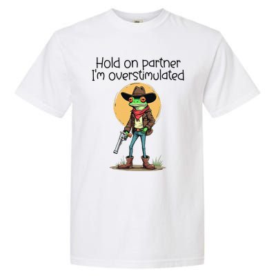 Hold On Partner IM Overstimulated Cow Frog Garment-Dyed Heavyweight T-Shirt