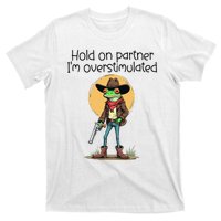 Hold On Partner IM Overstimulated Cow Frog T-Shirt