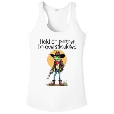 Hold On Partner IM Overstimulated Cow Frog Ladies PosiCharge Competitor Racerback Tank