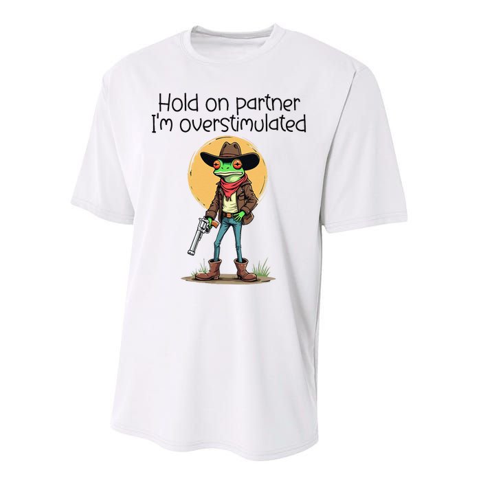 Hold On Partner IM Overstimulated Cow Frog Performance Sprint T-Shirt