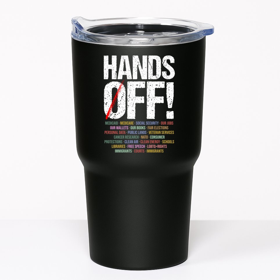 Hands Off Protest Tumbler