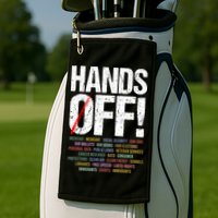 Hands Off Protest Golf Towel