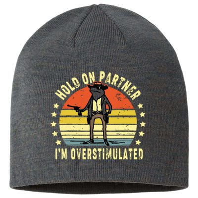 Hold On Partner IM Overstimulated Cowboy Frog Vintage Sustainable Beanie