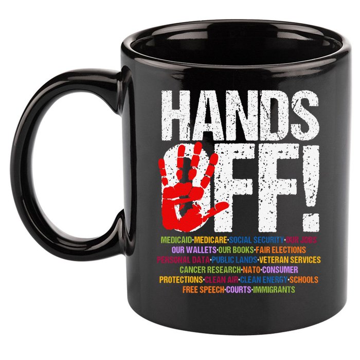 Hands Off Protest Social Security And Medicare Protest Funny 11oz C Handle Ceramic Mug