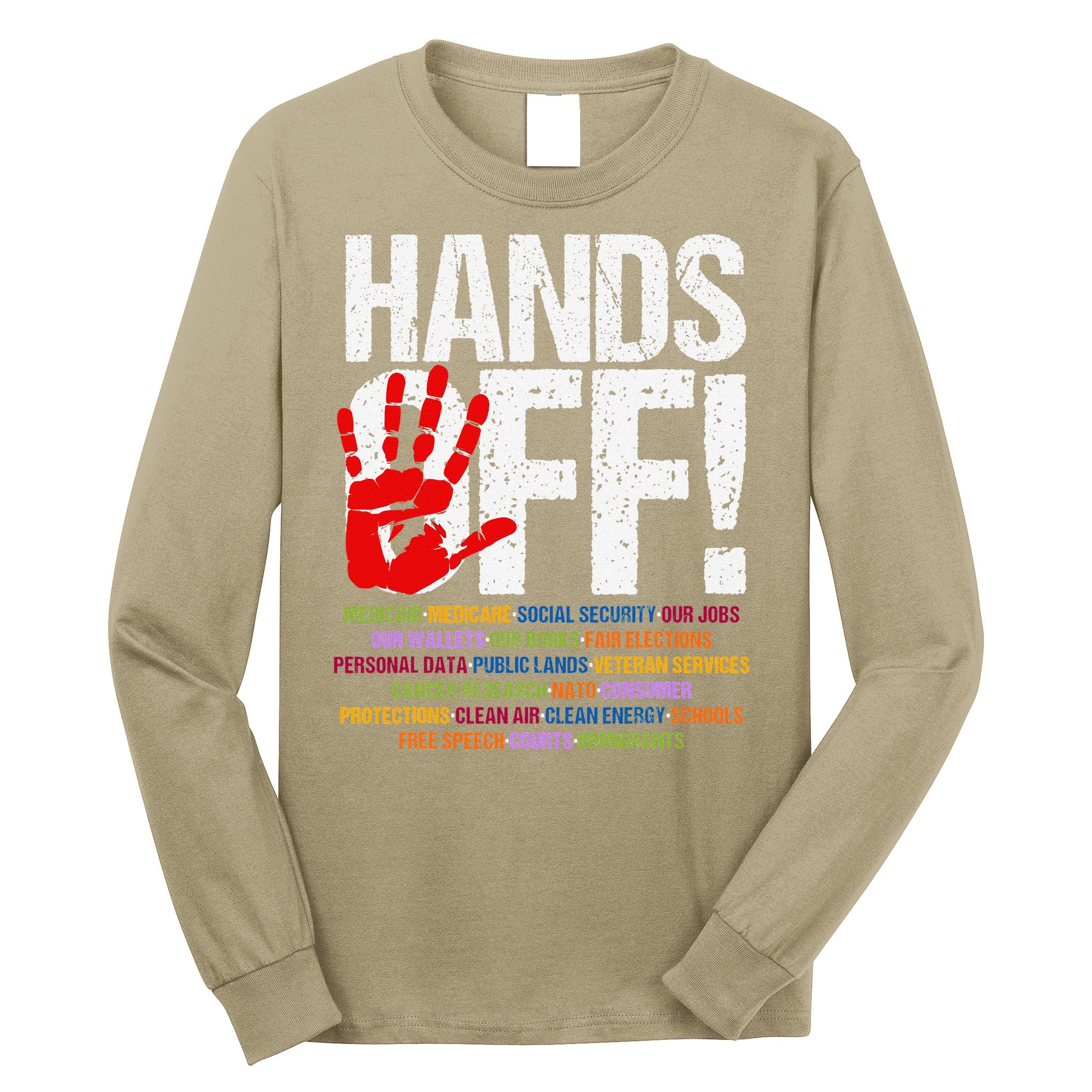 Hands Off Protest Social Security And Medicare Protest Funny Long Sleeve Shirt