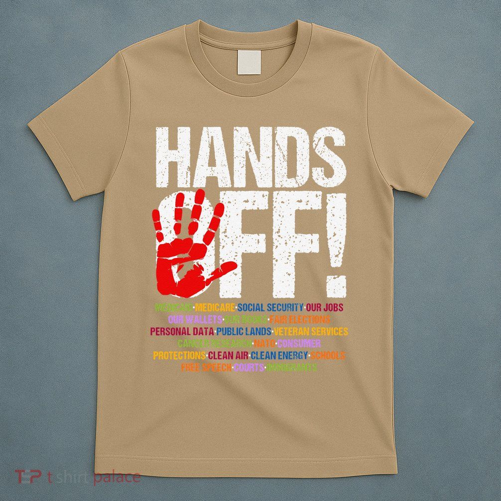 Hands Off Protest Social Security And Medicare Protest Funny T-Shirt