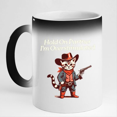 Hold On Partner IM Overstimulated Western Cat Cowboy 11oz Black Color Changing Mug