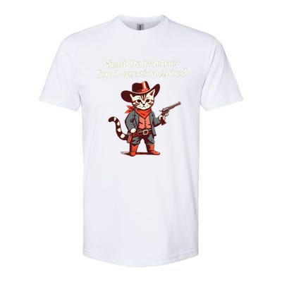 Hold On Partner IM Overstimulated Western Cat Cowboy Softstyle® CVC T-Shirt