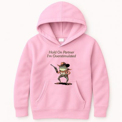 Hold On Partner IM Overstimulated Frog Kids Hoodie