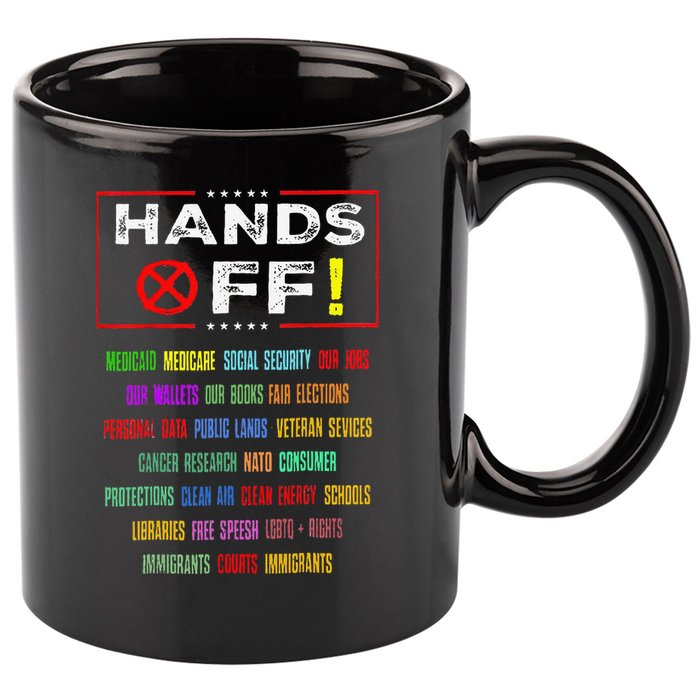 Hands Off Protest Social Security And Medicare Protest 11oz C Handle Ceramic Mug