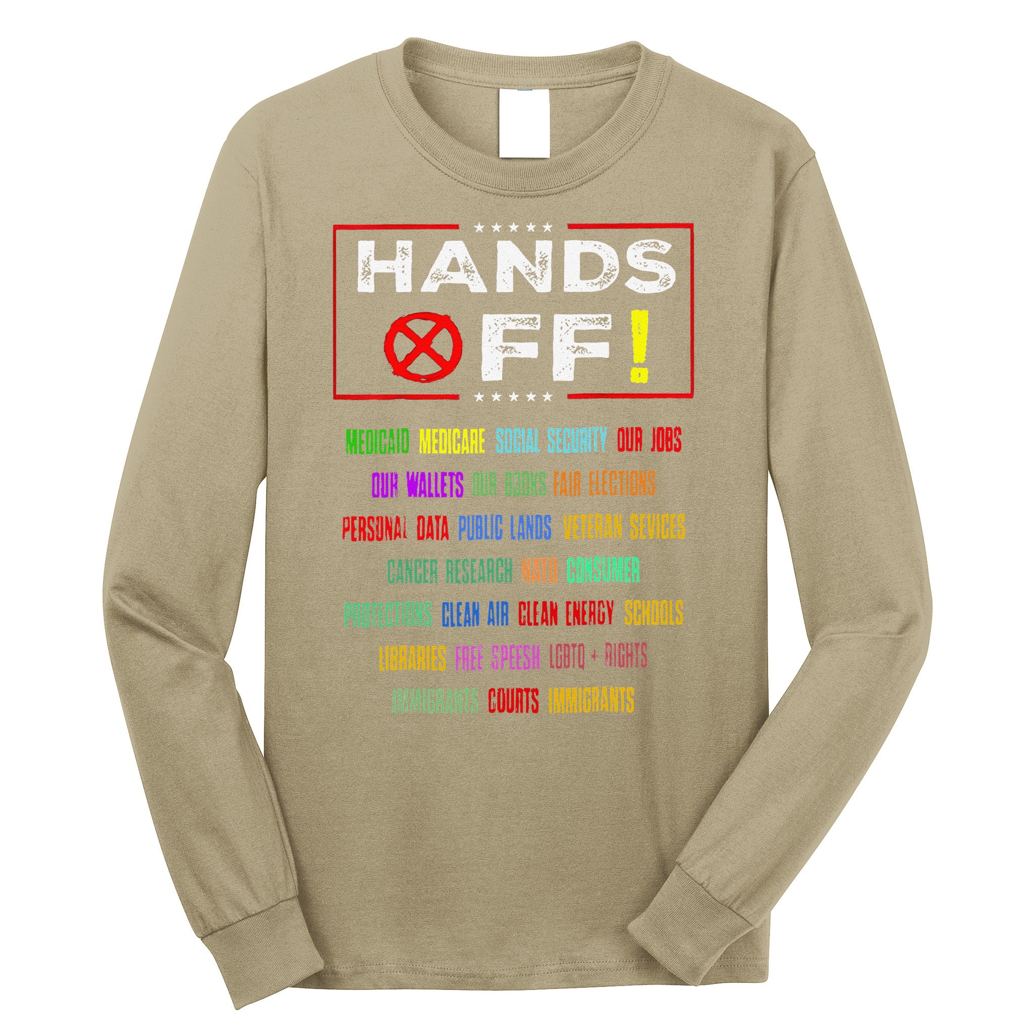 Hands Off Protest Social Security And Medicare Protest Long Sleeve Shirt