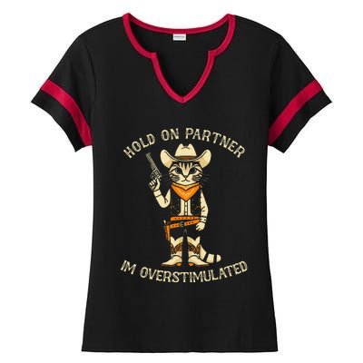 Hold On Partner IM Overstimulated Retro Western Cat Cowboy Ladies Halftime Notch Neck Tee