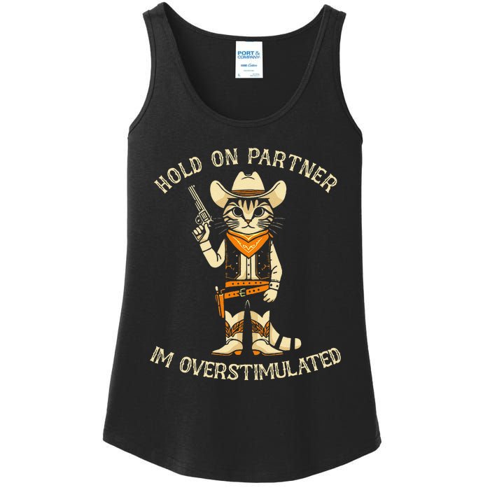 Hold On Partner IM Overstimulated Retro Western Cat Cowboy Ladies Essential Tank