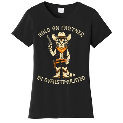 Hold On Partner IM Overstimulated Retro Western Cat Cowboy Women's T-Shirt