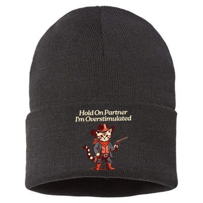 Hold On Partner IM Overstimulated Western Cat Cowboy Sustainable Knit Beanie