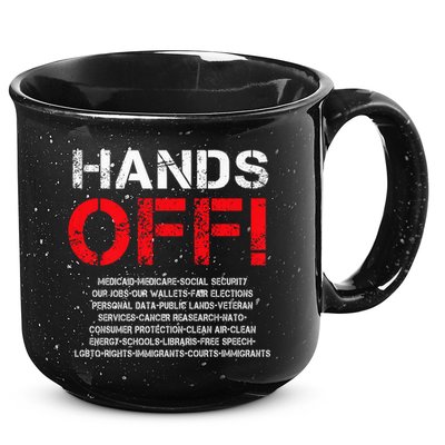 Hands Off Protest 15oz Campfire Ceramic Mug