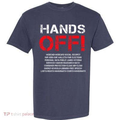 Hands Off Protest Garment-Dyed Heavyweight T-Shirt