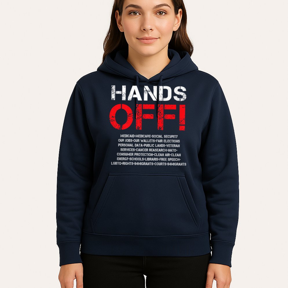 Hands Off Protest Hoodie