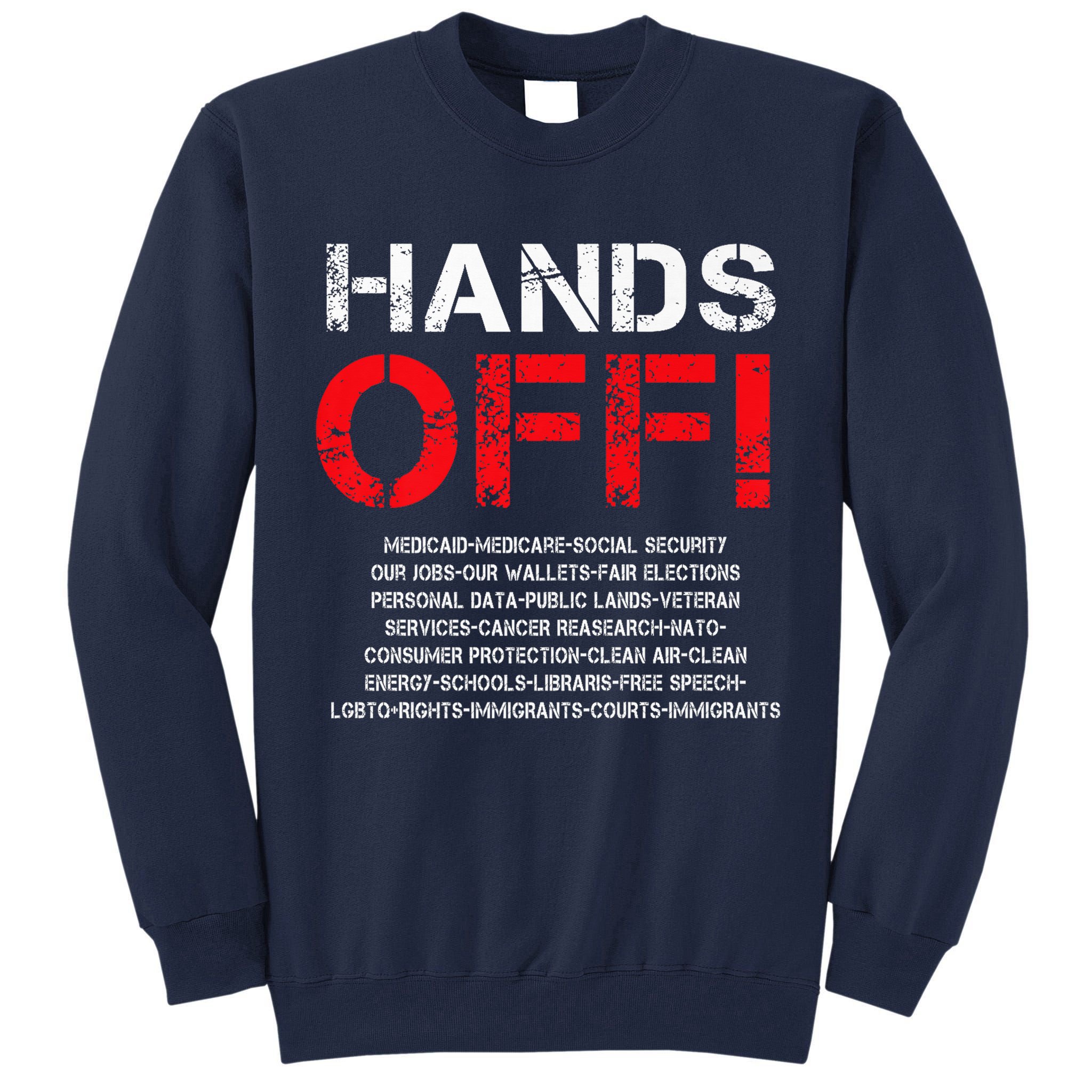 Hands Off Protest Tall Sweatshirt