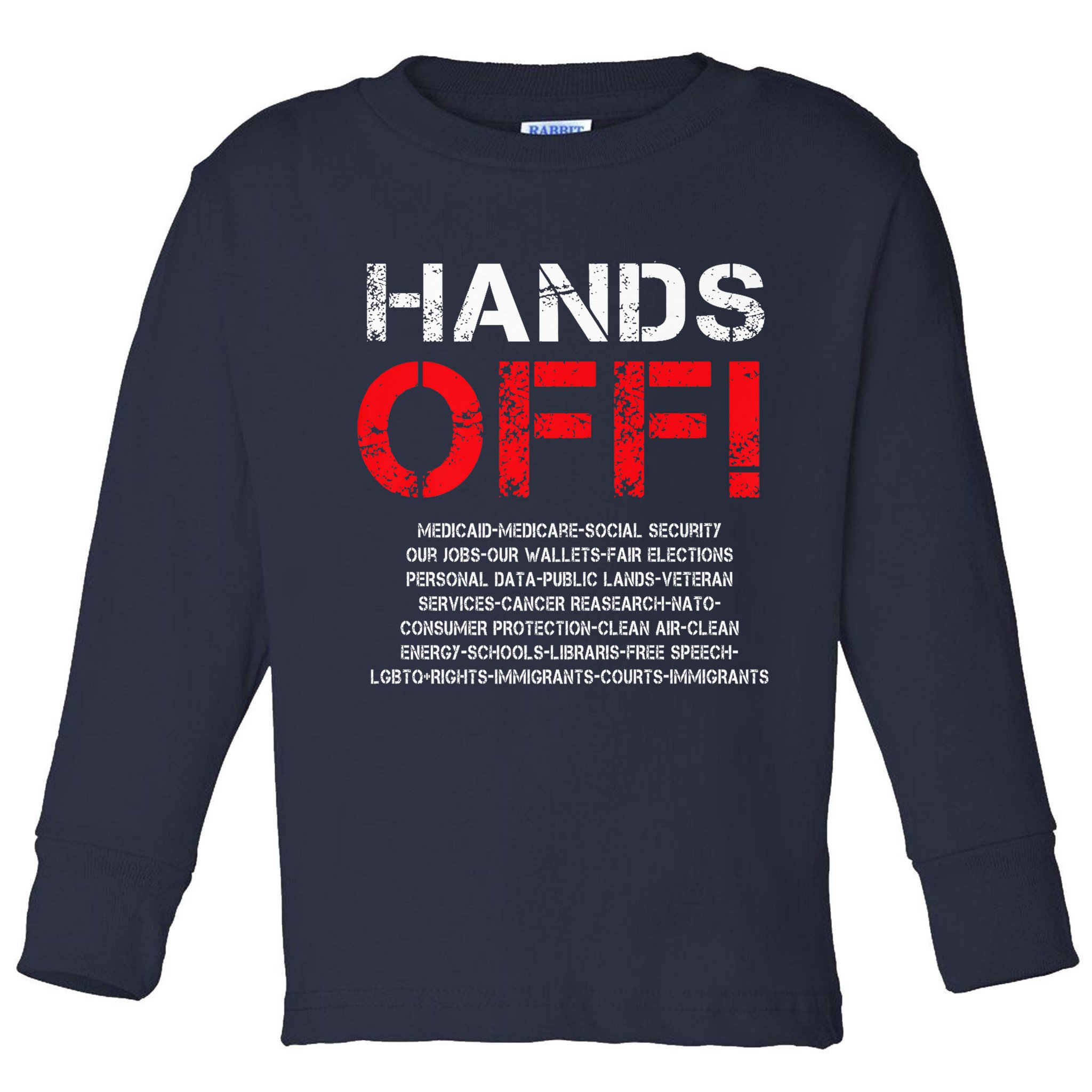 Hands Off Protest Toddler Long Sleeve Shirt