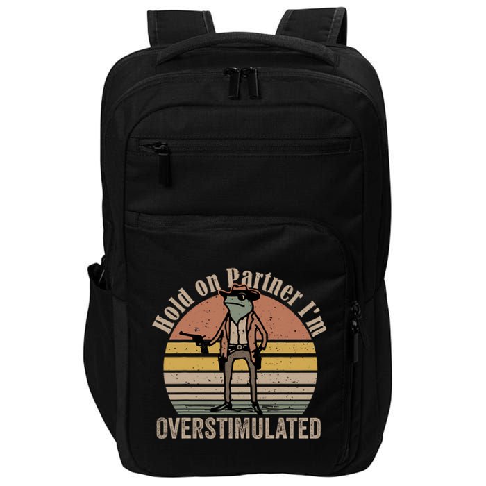 Hold On Partner IM Overstimulated Cowboy Frog Vintage Impact Tech Backpack