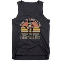 Hold On Partner IM Overstimulated Cowboy Frog Vintage Tank Top