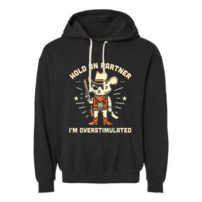 Hold On Partner IM Overstimulated Garment-Dyed Fleece Hoodie