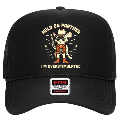 Hold On Partner IM Overstimulated Retro Western Cat Cowboy High Crown Mesh Back Trucker Hat