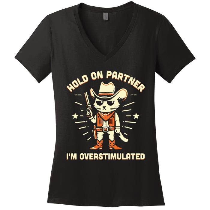 Hold On Partner IM Overstimulated Retro Western Cat Cowboy Women's V-Neck T-Shirt