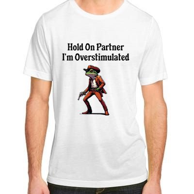 Hold On Partner IM Overstimulated Cow Frog Adult ChromaSoft Performance T-Shirt