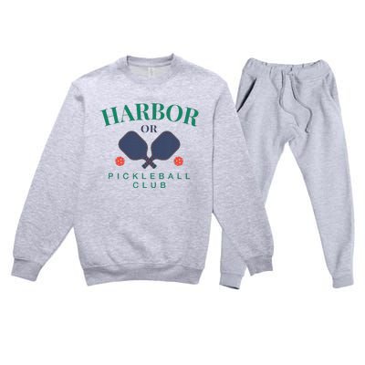 Harbor Or Pickleball Club For Paddle Players Premium Crewneck Sweatsuit Set