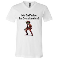 Hold On Partner IM Overstimulated Cowboy Frog V-Neck T-Shirt