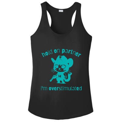 Hold On Partner IM Overstimulated Cat Ladies PosiCharge Competitor Racerback Tank