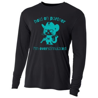 Hold On Partner IM Overstimulated Cat Cooling Performance Long Sleeve Crew