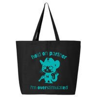 Hold On Partner IM Overstimulated Cat 25L Jumbo Tote