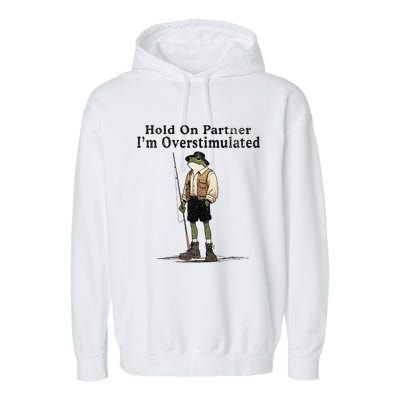 Hold On Partner IM Overstimulated Garment-Dyed Fleece Hoodie