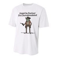 Hold On Partner IM Overstimulated Cowboy Frog Vintage Performance Sprint T-Shirt