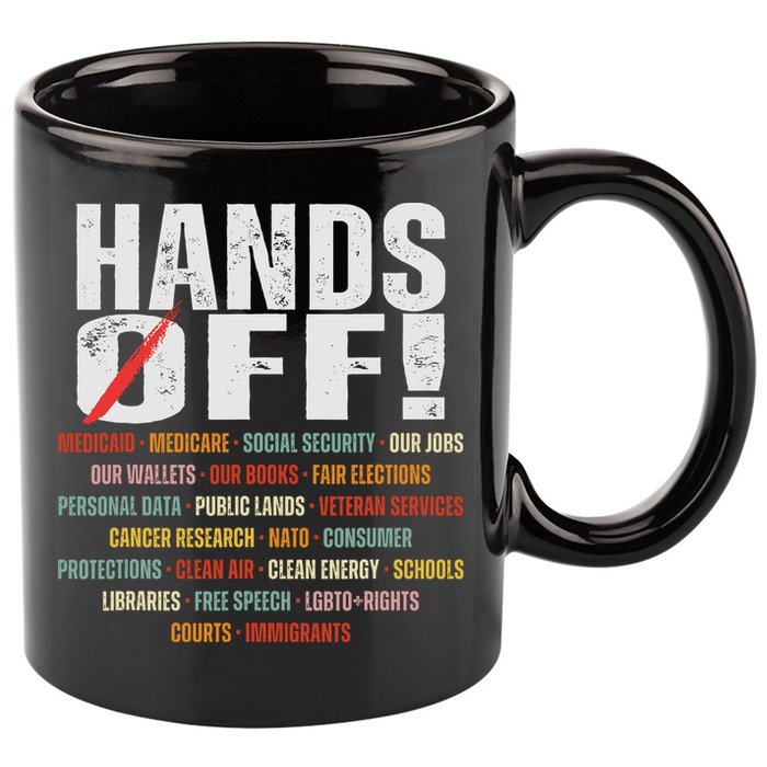Hands Off Protest Social Security And Medicare Protest 11oz C Handle Ceramic Mug