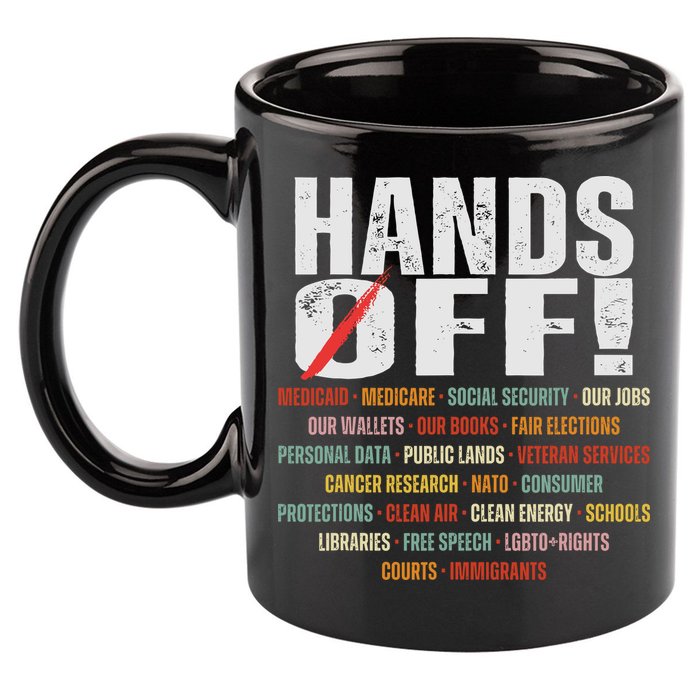 Hands Off Protest Social Security And Medicare Protest 11oz C Handle Ceramic Mug