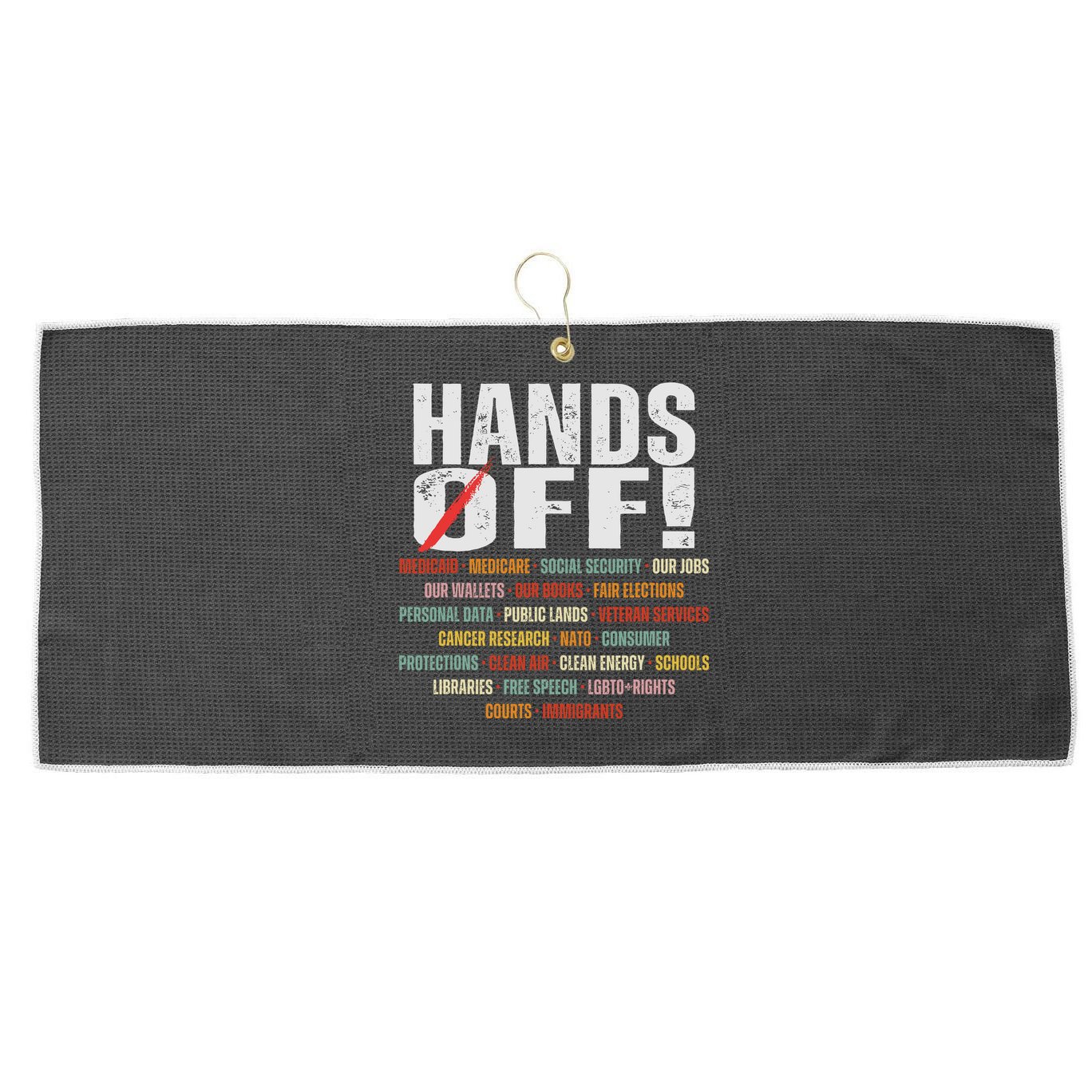 Hands Off Protest Social Security And Medicare Protest Large Microfiber Waffle Golf Towel