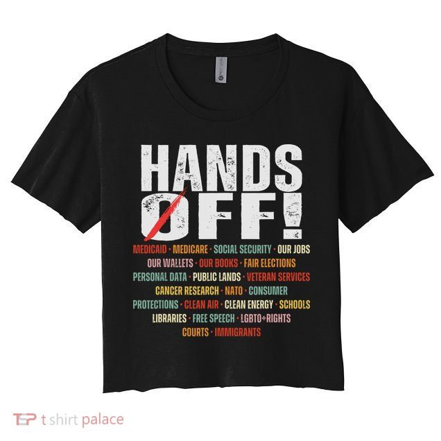 Hands Off Protest Social Security And Medicare Protest Crop Top