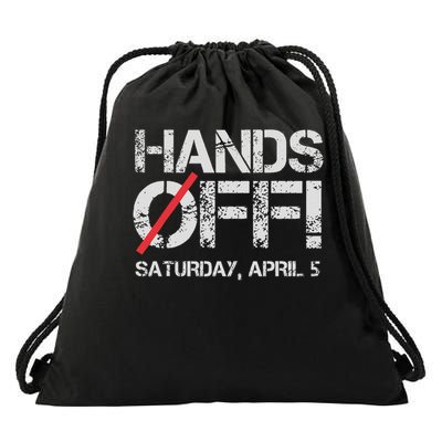 Hands Off Protest Saturday April 5 Women Drawstring Bag