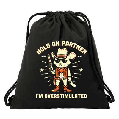 Hold On Partner I_m Overstimulated Retro Western Cat Cowboy Drawstring Bag