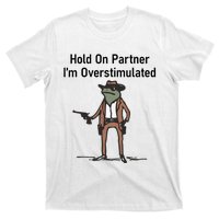 Hold On Partner IM Overstimulated Cowboy Frog Vintage T-Shirt