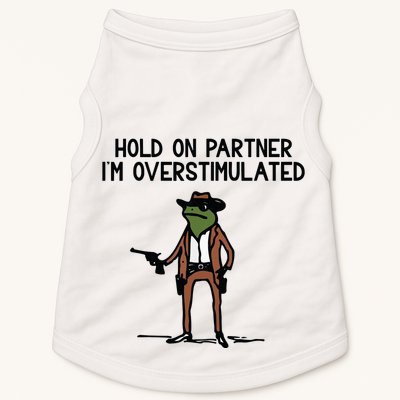 Hold On Partner IM Overstimulated Cowboy Frog Funny Doggie Tank