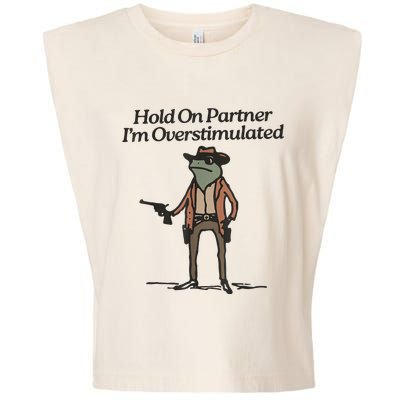 Hold On Partner IM Overstimulated Cowboy Frog Garment-Dyed Women's Muscle Tee